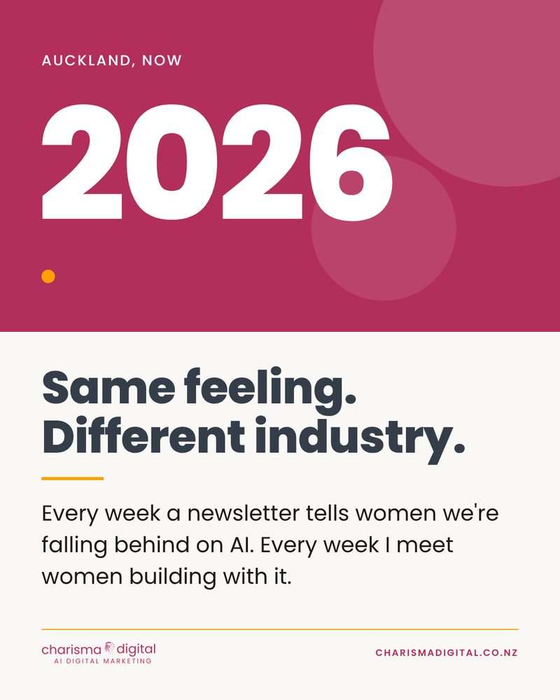 Slide 3 of 9. 2026, Auckland. Same feeling. Different industry. Every week I meet women building with AI.
